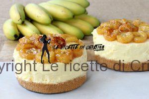 cheesecake alle banane con salsa al rum